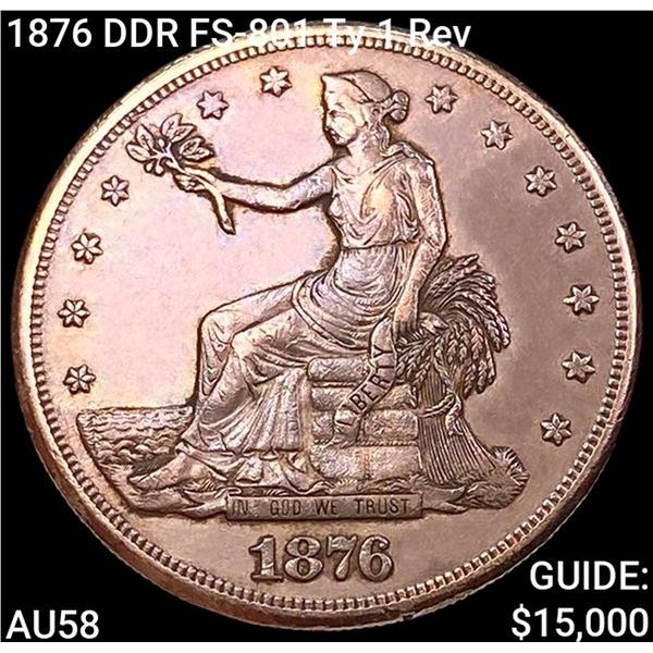 1876 DDR FS-801 Ty 1 Rev Silver Trade Dollar CHOICE AU