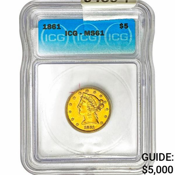 1861 $5 Gold Half Eagle ICG MS61