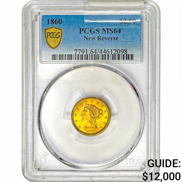 1860 $2.50 Gold Quarter Eagle PCGS MS64 New Rev.