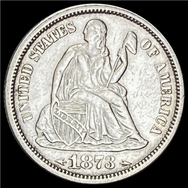 1873 Seated Liberty Dime CLOSELY UNCIRCULATED CLOSELY UNCIRCULATED