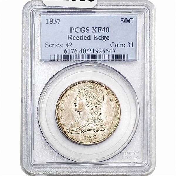 1837 Reeded Edge Capped Bust Half Dollar PCGS XF40