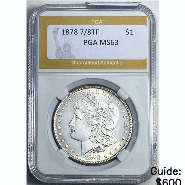 1878 7/8TF Morgan Dollar PGA MS63