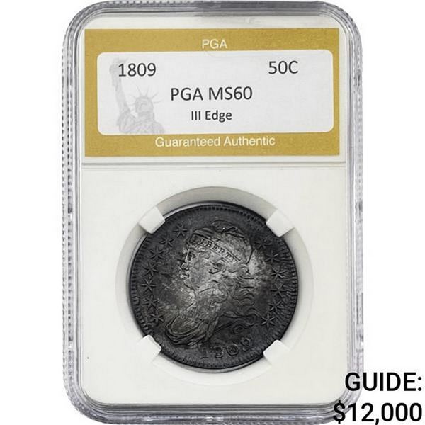 1809 Capped Bust Half Dollar PGA MS60 III EDGE