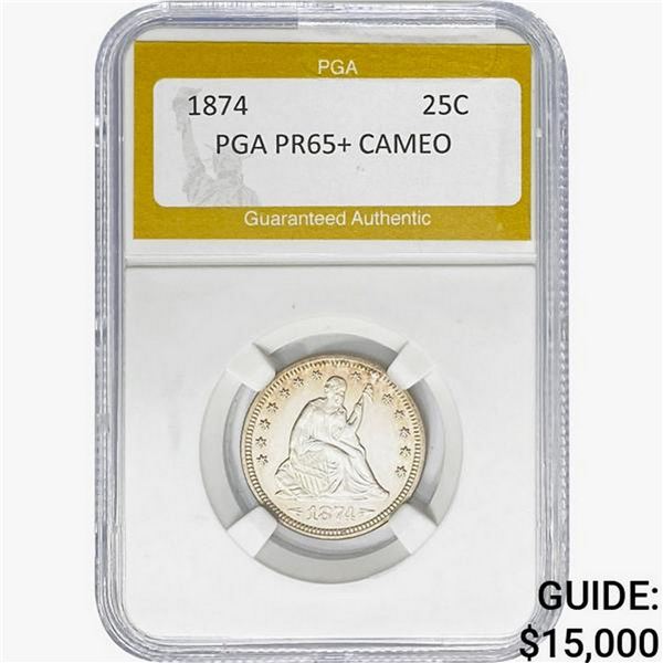 1874 Seated Liberty Quarter PGA PR65+ CAMEO/PROOF