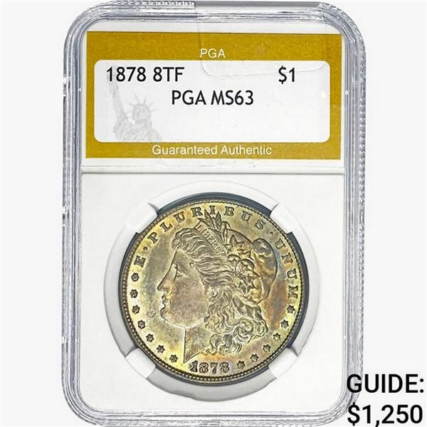 1878 8 TF Morgan Silver Dollar PGA MS63