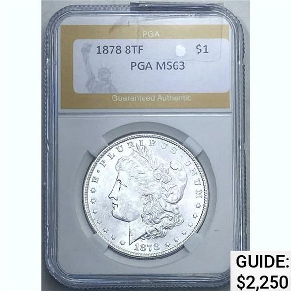 1878 8TF Morgan Dollar PGA MS63 SILVER