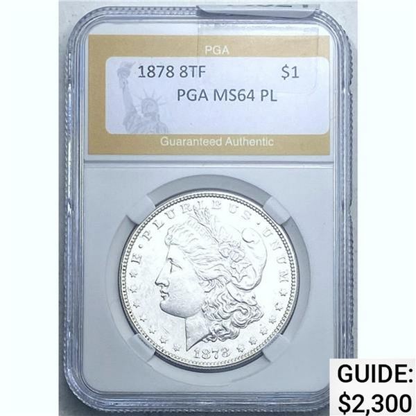 1878 8TF Morgan Dollar PGA MS64 PL SILVER