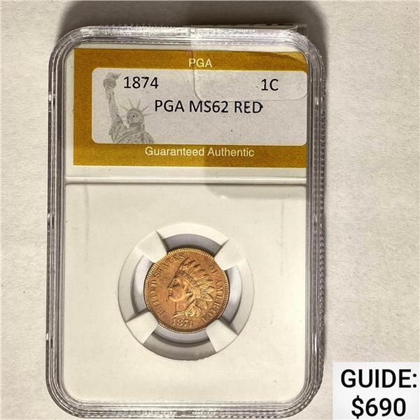 1874 1C Indian Head Cent PGA MS62 RED