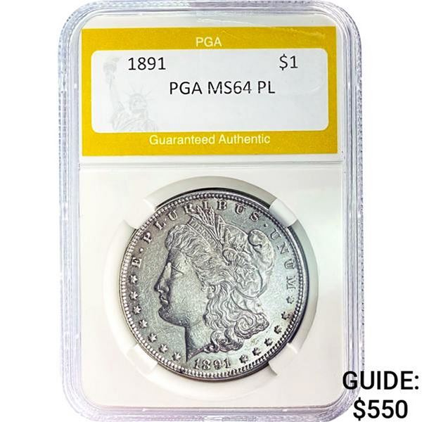1891 Morgan Silver Dollar PGA MS64 PL