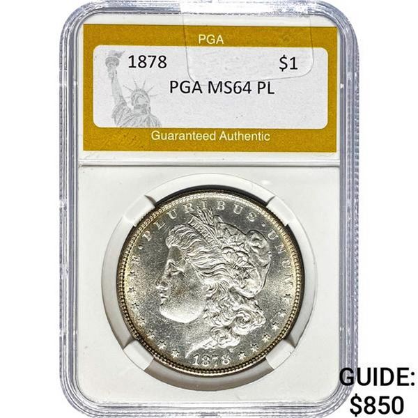 1878 Morgan Silver Dollar PGA MS64 PL