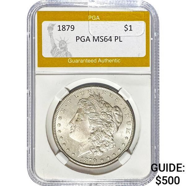 1879 Morgan Silver Dollar PGA MS64 PL