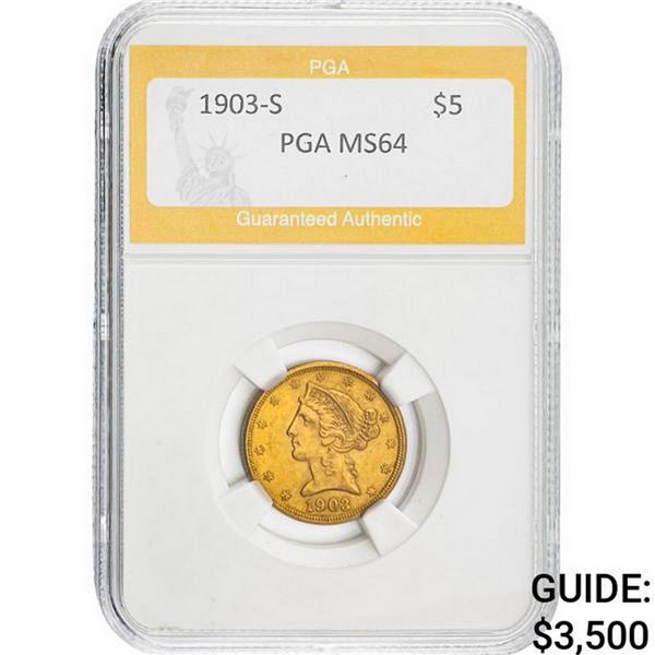 1903-S $5 Liberty Head Half Eagle PGA MS64