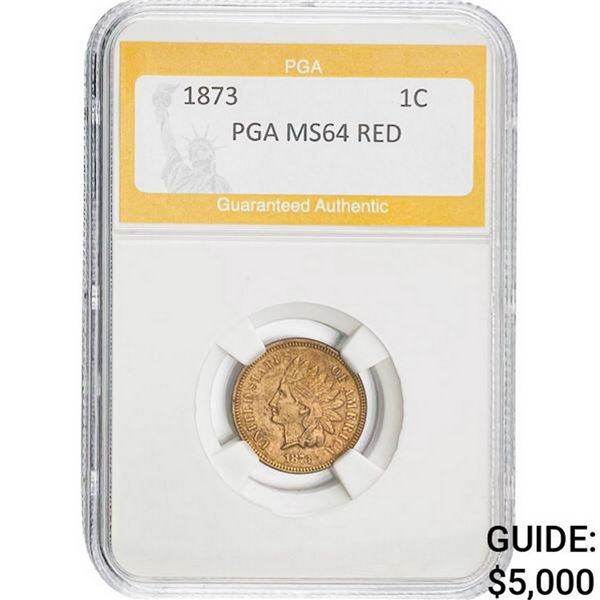 1873 Indian Head Cent PGA RED MS64