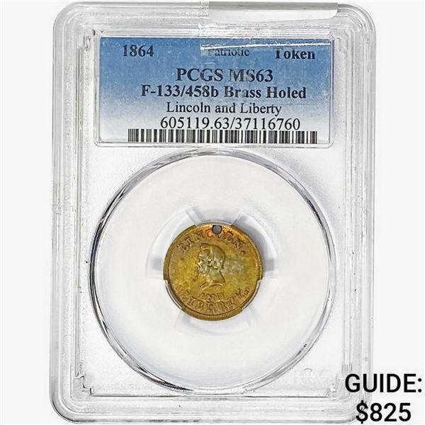 1864 Patriotic Token Brass Holed F-133/458b PCGS MS63