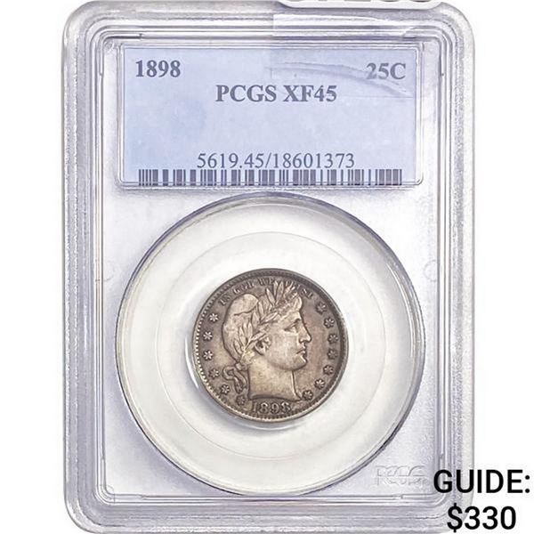 1898 Barber Quarter PCGS XF45