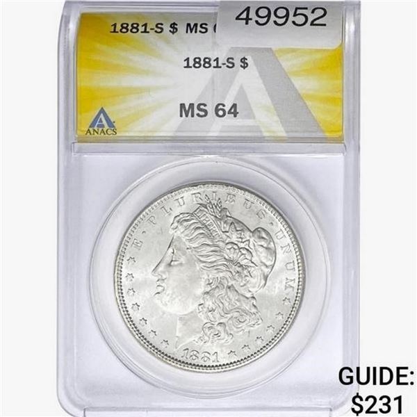 1881-S Morgan Silver Dollar ANACS MS64