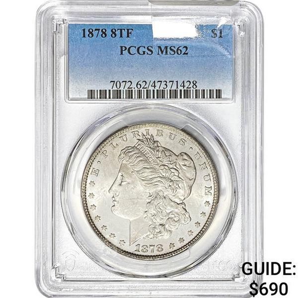 1878 8TF Morgan Dollar PCGS MS62