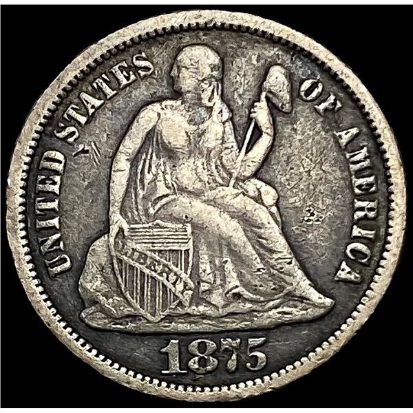 1875 Seated Liberty Dime LIGHTLY CIRCULATED