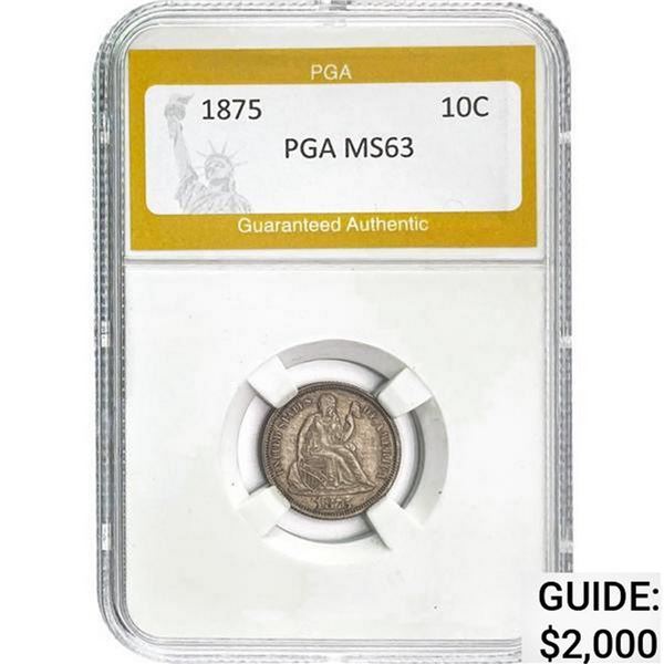 1875 10C Seated Liberty Dime PGA MS63 MS63