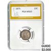Image 1 : 1875 10C Seated Liberty Dime PGA MS63 MS63