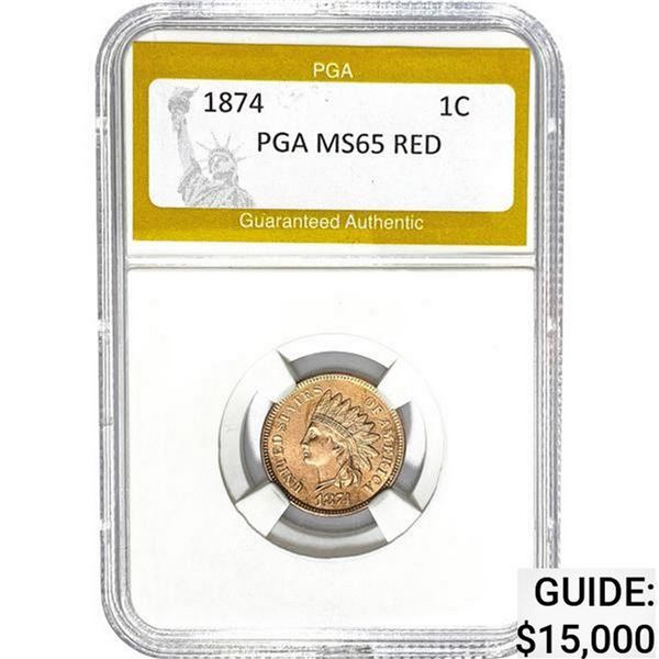 1874 Indian Head Cent PGA MS65 RED MS65 RED