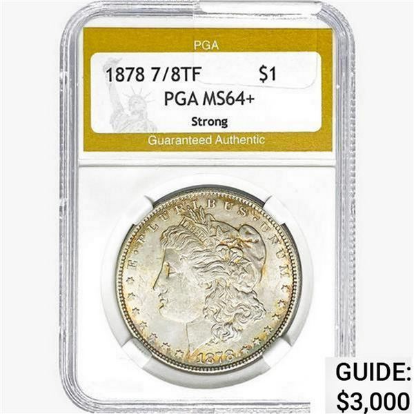 1878 7/8TF Morgan Silver Dollar PGA MS64+ Strong
