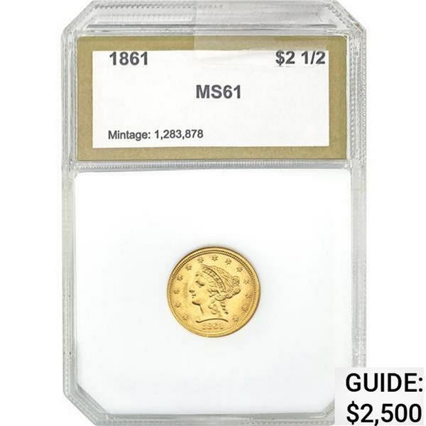 1861 $2.5 Gold Coin GSA MS61 MS61