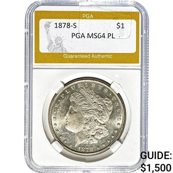 1878-S Morgan Dollar PGA MS64 PL