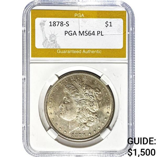 1878-S Morgan Dollar PGA MS64 PL