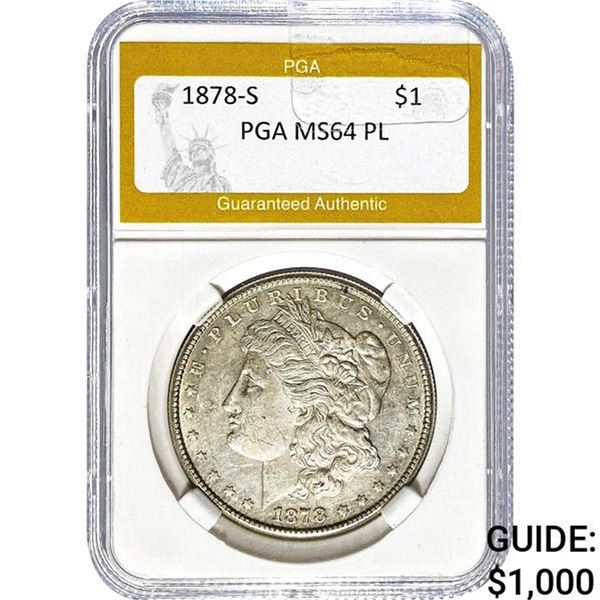 1878-S Morgan Dollar PGA MS64 PL