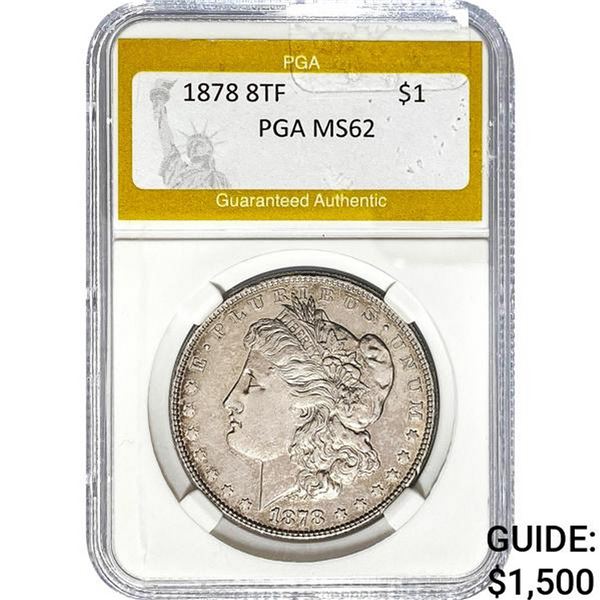 1878 8TF Morgan Dollar PGA MS62
