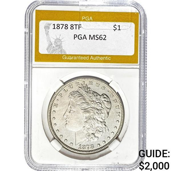 1878 8TF Morgan Dollar PGA MS62