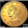 1843 $5 Gold Half Eagle UNCIRCULATED