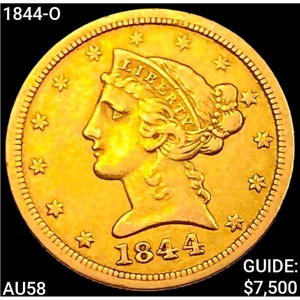 1844-O $5 Gold Half Eagle CHOICE AU