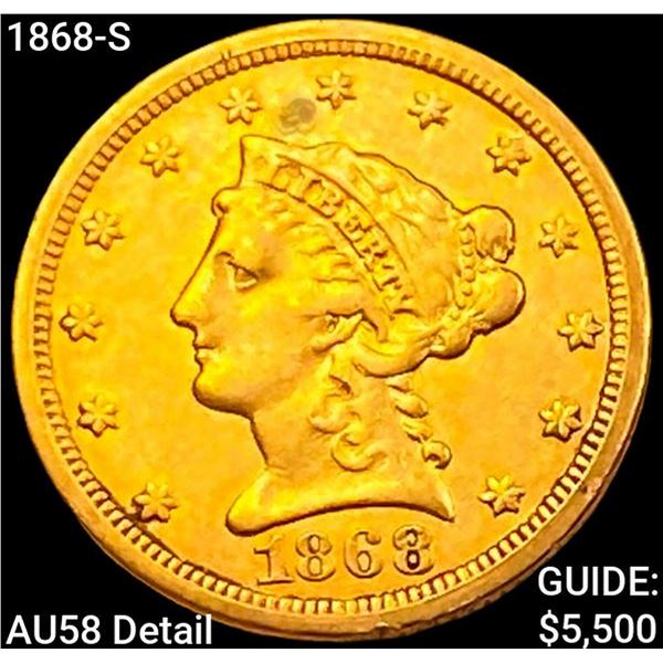 1868-S $2.50 Gold Quarter Eagle CHOICE AU