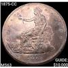 1875-CC Silver Trade Dollar CHOICE BU