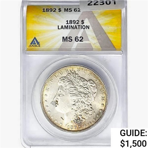 1892 Morgan Silver Dollar ANACS MS62 Lamination