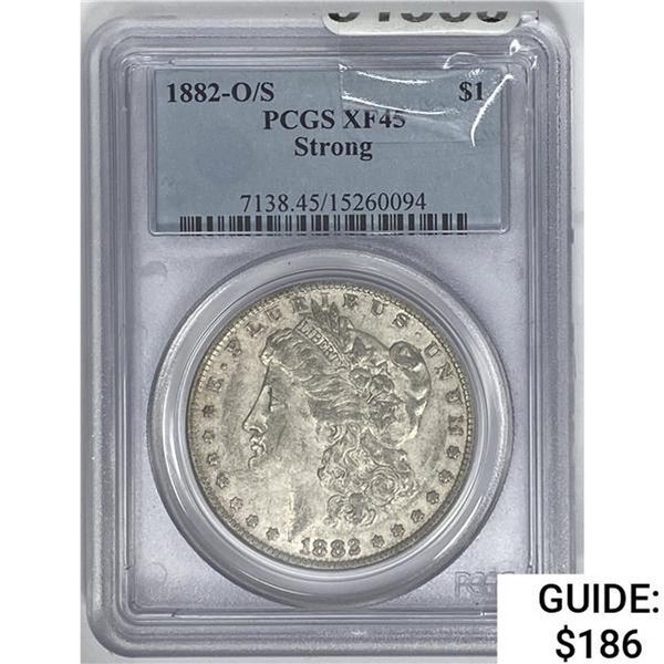 1882-O/S Morgan Dollar PCGS XF45