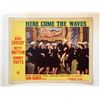 Image 1 : Here Come the Waves original 1944 vintage lobby card