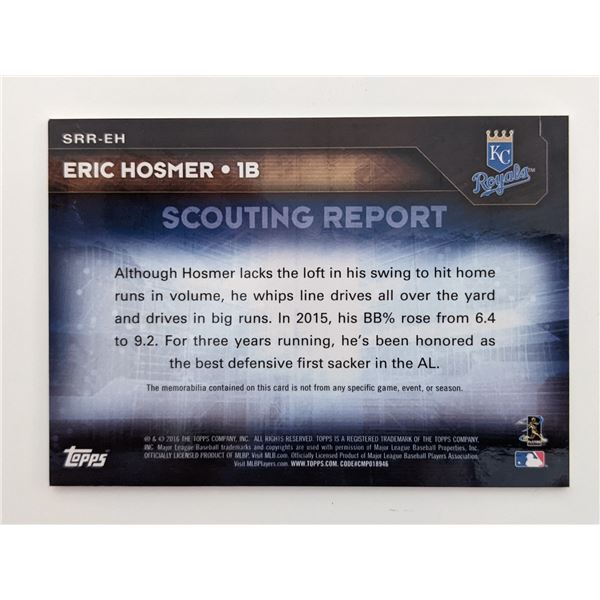 Eric Hosmer Baseball Trading Card with Game Used Jersey Swatch - Topps Scouting Report 2016