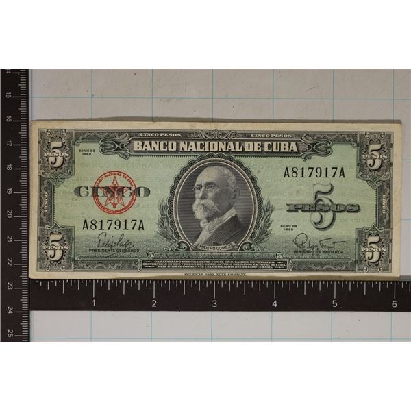 1960 CUBA 5 PESO BILL "MAXIMO GOMEZ" CRISP BILL