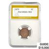 1872 Indian Head Cent PGA MS64+ RED
