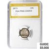 Image 1 : 1873 10C PGA   PR66 CAMEO