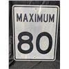 Image 1 : Maximum 80 Highway sign -29.5inX24in