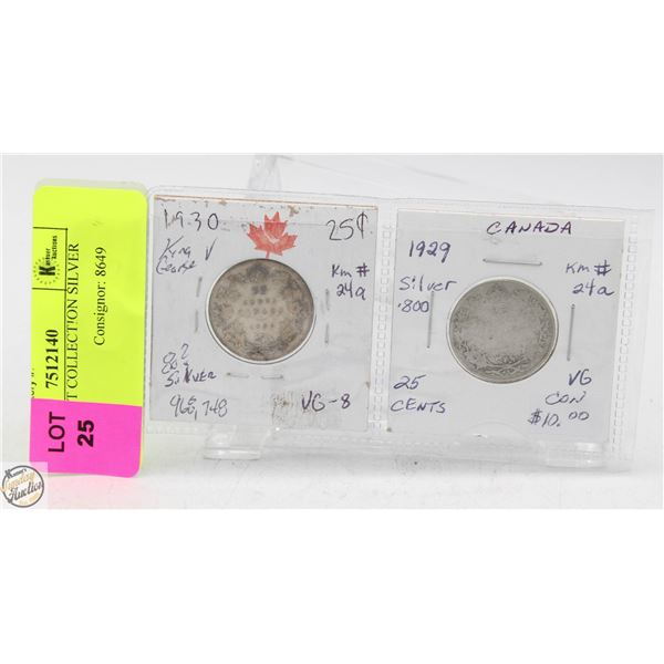 CDN 25 CENT COLLECTION SILVER 1930 + 1929