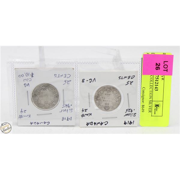 CDN 25 CENT COLLECTION SILVER 1919 + 1918