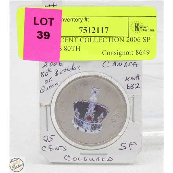 CDN 25 CENT COLLECTION 2006 SP QUEENS 80TH