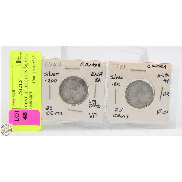 CDN 25 CENT COLLECTION SILVER 1953 + 1948