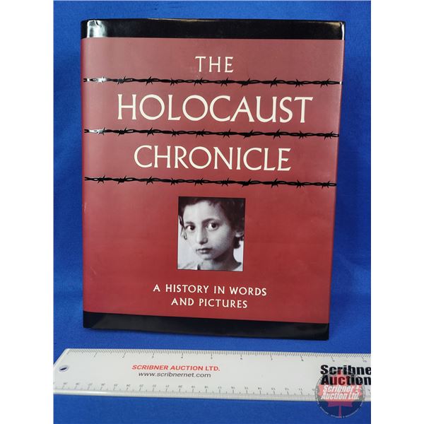 Hardcover Book : The Holocaust Chronicle  (Measures : 11-1/4"H x 9-1/4"W x 2"D) (SEE PICS!)