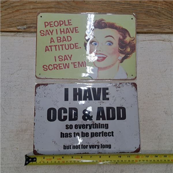 2- 11.5" tin garage signs- bad attitude and ocd and add